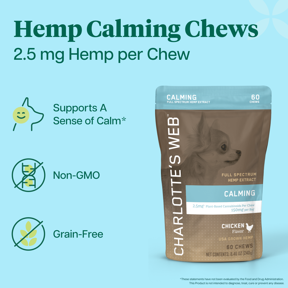 Charlotte's Web Hemp Calming Chews for dogs, 2.5 mg hemp extract, chicken flavor, 60 chews.